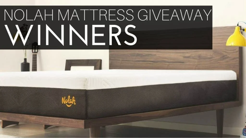 Nolah Mattress Giveaway - 3 Winners! Nolah Mattress Giveaway Winners